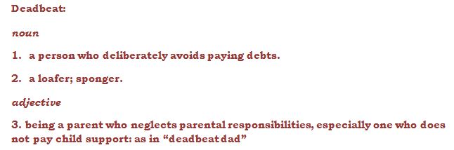 Though They Are A Drain On The People Who Rely Them Most Deadbeat Dad Isn T All Bad Here Few Reasons You Shouldn Take Him Personally